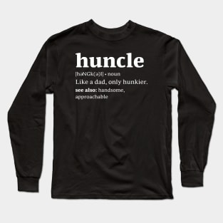 Huncle T-Shirt Long Sleeve T-Shirt